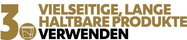 3. Vielseitige, lange haltbare Produkte verwenden 3. Vielseitige, lange haltbare Produkte verwenden