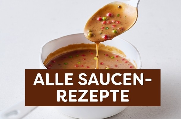 ALLE SAUCENREZEPTE