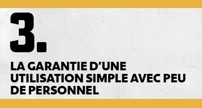 Manipulation simple garantie et peu de personnel nécessaire Manipulation simple garantie et peu de personnel nécessaire