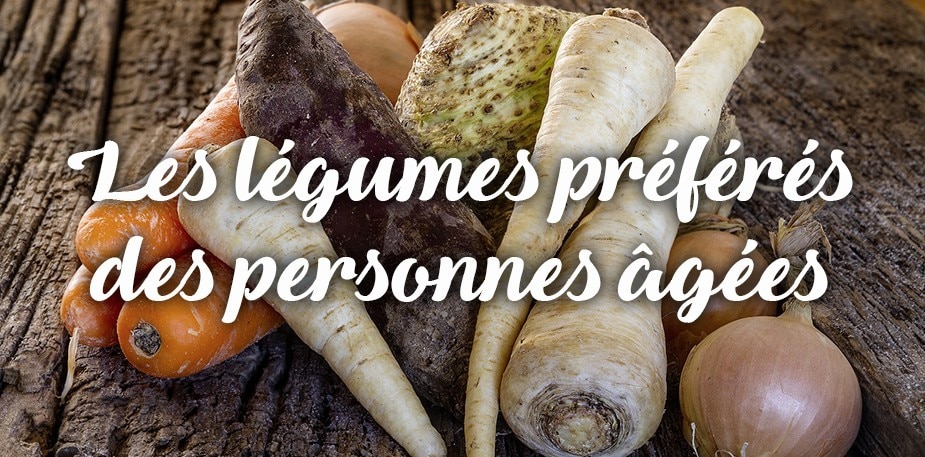 Les légumes préférés des personnes âgées