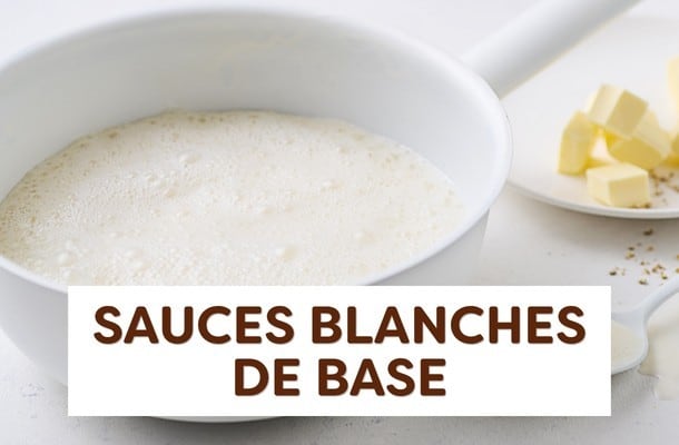 Sauces blanches de base