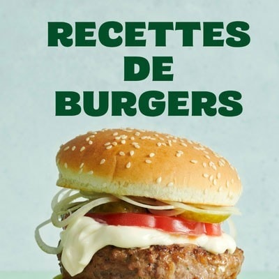 Recettes de burger